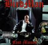 Birdman - Fast Money