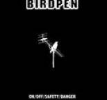 Birdpen - On/Off/Safety/Danger