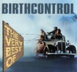 Birth Control - The Very Best Of Birthcontrol