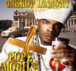 Bishop Lamont - Pope Mobile