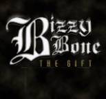 Bizzy Bone - The Gift