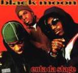 Black Moon - Enta Da Stage