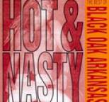 Black Oak Arkansas - Hot And Nasty: The Best Of Black Oak Arkansas