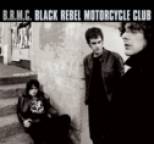 Black Rebel Motorcycle Club - B.R.M.C.