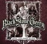 Black Stone Cherry - Hell And High Water