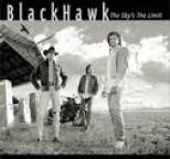 BlackHawk - The Sky's The Limit