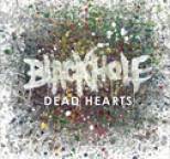 Blackhole - Dead Hearts
