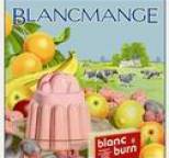 Blancmange - Blanc Burn