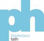 BlasterJaxx - Faith (Radio Edit)