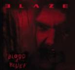 Blaze - Blood and Belief