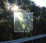 Bloc Party - Two More Years