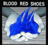 Blood Red Shoes - Fire Like This