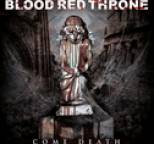 Blood Red Throne - Come Death