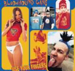 Bloodhound Gang - Use Your Fingers