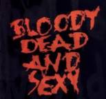 Bloody Dead and Sexy - Paint it red