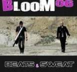 Bloom 06 - Beats & Sweat