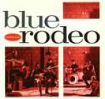 Blue Rodeo - Diamond Mine
