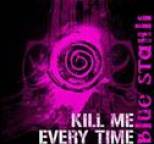 Blue Stahli - Kill Me Every Time