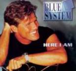 Blue System - Here I Am