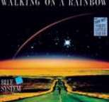 Blue System - Walking on a Rainbow