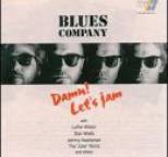 Blues Company - Damn! Let's Jam