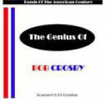 Bob Crosby - The Genius Of