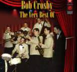 Bob Crosby - The Very Best Of