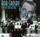Bob Crosby - Transcription Sessions 1936 - Vol. 1