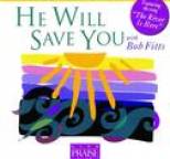 Bob Fitts - He Will Save You
