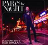 Bob Sinclar - Paris By Night (A Parisian Musical Experience)