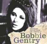 Bobbie Gentry - Chickasaw County Child: The Artistry of Bobbie Gentry