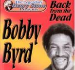 Bobby Byrd - The Legendary Henry Stone Presents Bobby Byrd Back from the Dead