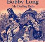 Bobby Long - My Darling Belle