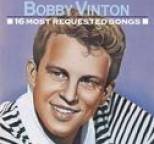 Bobby Vinton - 16 Most Requested Songs