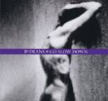 BoDeans - Go Slow Down