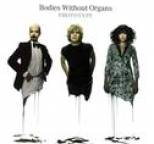 Bodies Without Organs - Prototype