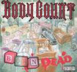 Body Count - Born Dead
