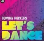 Bombay Rockers - Let's Dance