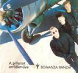 Bonanza Banzai - A pillanat eml�km?ve