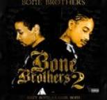 Bone Brothers - Bone Brothers 2