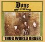 Bone Thugs N Harmony - Thug World Order