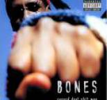 Bones - Record Deal Shit Man