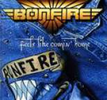 Bonfire - Feels Like Comin' Home