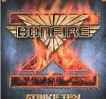 Bonfire - Strike Ten