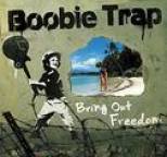 Boobie Trap - Bring Out Freedom
