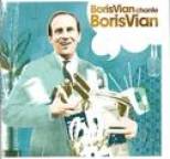 Boris Vian - Boris Vian chante Boris Vian