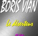 Boris Vian - Le D�serteur