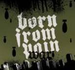 Born From Pain - War