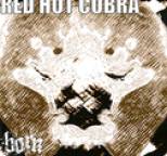 BORN - RED HOT COBRA