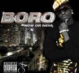 BORO - Now Or Neva